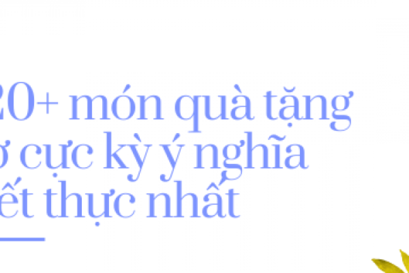 Top 20+ món quà tặng mẹ vợ cực kỳ ý nghĩa và thiết thực nhất