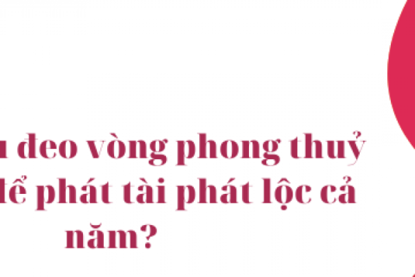 Tuổi Sửu đeo vòng phong thuỷ màu gì để phát tài phát lộc?